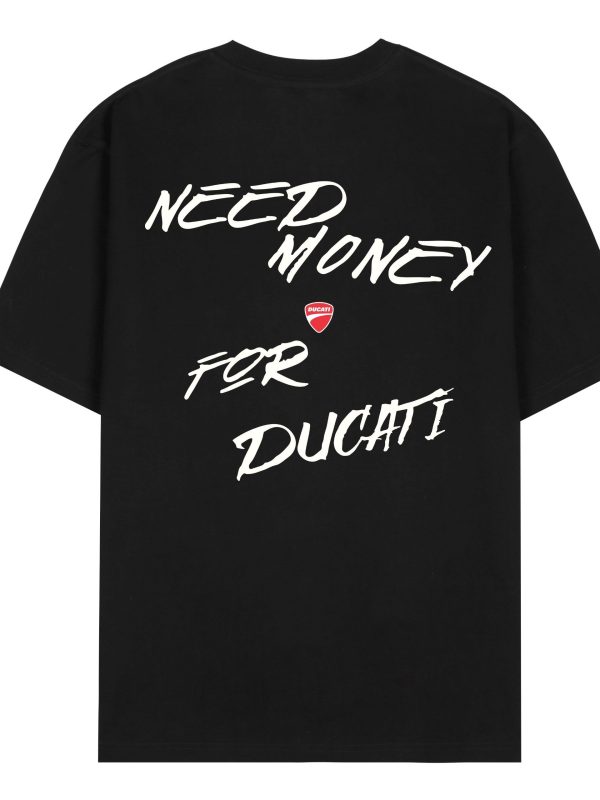 Áo thun Dreamerz /NEED MONEY FOR DUCATI/ - M